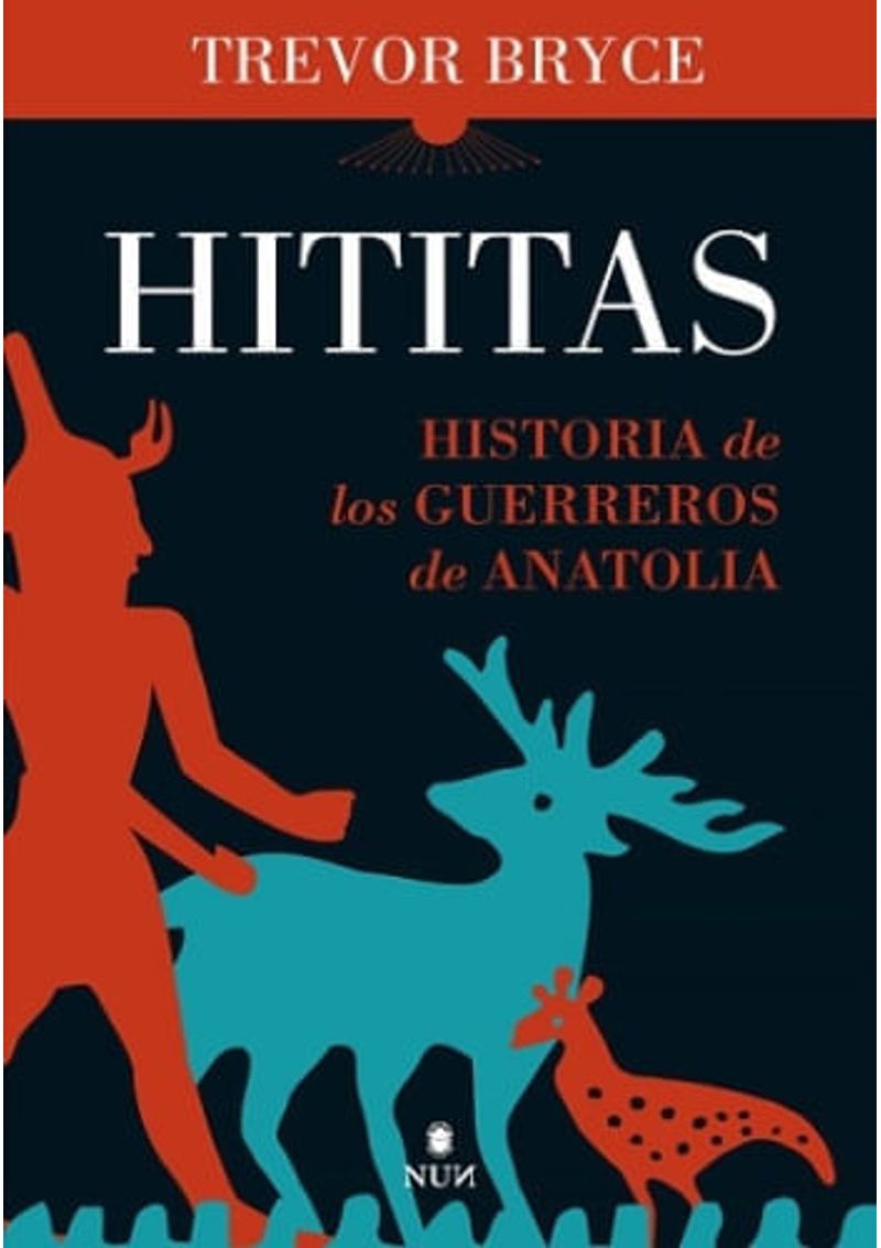 HITITAS---HISTORIA-DE-LOS-GUERREROS-DE-ANATOLIA