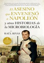 EL-ASESINO-QUE-ENVENENO-A-NAPOLEON-Y-OTRAS-HISTORIAS-DE-LA-MICROBIOLOGIA