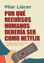 POR-QUE-RECURSOS-HUMANOS-DEBERIA-SER-COMO-NETFLIX