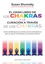 EL-GRAN-LIBRO-DE-LOS-CHAKRAS-Y-LA-CURACION-A-TRAVES-DE-LOS-CHAKRAS