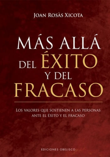 MÁS ALLÁ DEL ÉXITO Y DEL FRACASO