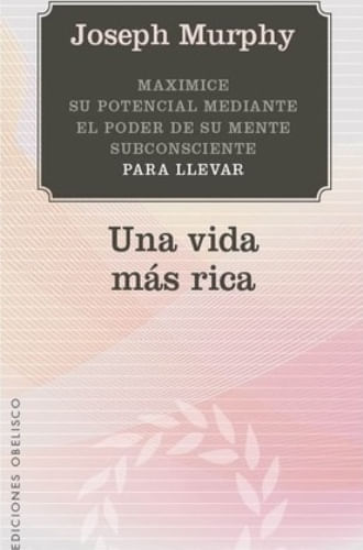 UNA VIDA MAS RICA