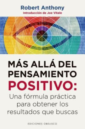 MAS ALLÁ DEL PENSAMIENTO POSITIVO