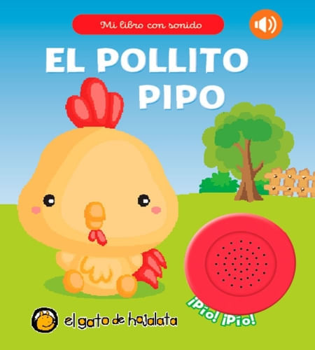 EL POLLITO PIPO - MI LIBRO CON SONIDO