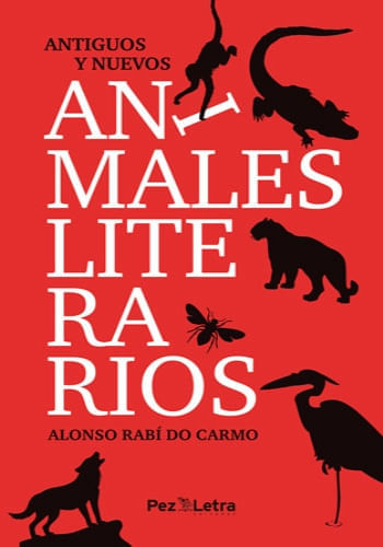 ANTIGUOS Y NUEVOS ANIMALES LITERARIOS