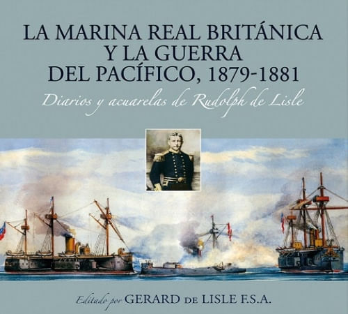 LA MARINA REAL BRITÁNICA Y LA GUERRA DEL PACÍFICO 1879-1881