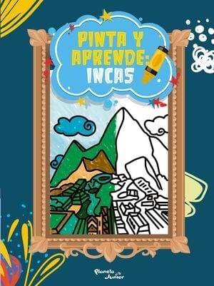 PINTA Y APRENDE: INCAS
