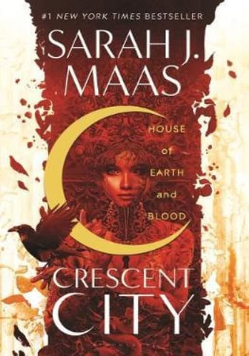 HOUSE OF EARTH AND BLOOD - CRESCENT CITY