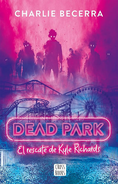 DEAD PARK. EL RESCATE DEL KYLE RICHARDS