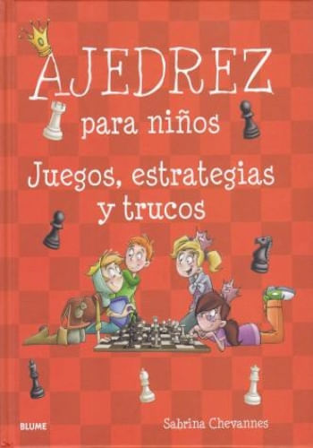 AJEDREZ PARA NIÑOS, JUEGOS, ESTRATEGIAS Y TRUCOS