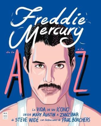 FREDDIE MERCURY DE LA A A LA Z