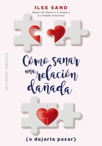 COMO SANAR UNA RELACIÓN DAÑADA