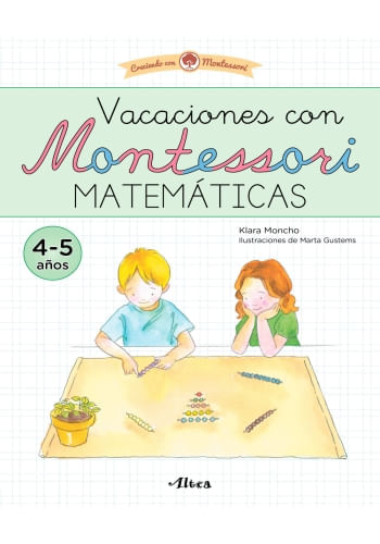VACACIONES MONTESSORI. MATEMÁTICAS (4-5 AÑOS)