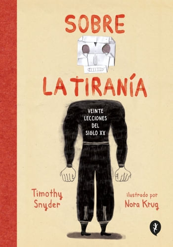 SOBRE LA TIRANIA. VEINTE LECCIONES DEL SIGLO XX