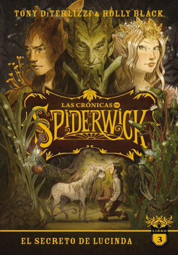 LAS CRÓNICAS DE SPIDERWICK 3 - EL SECRETO DE LUCINDA