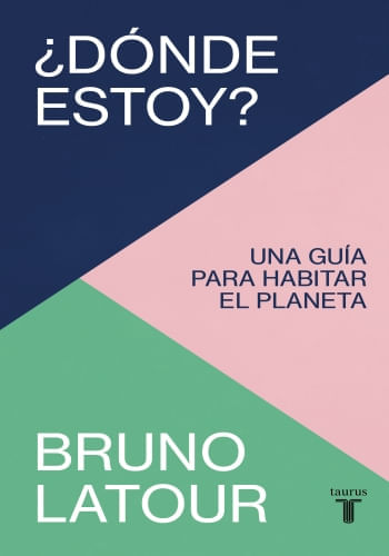 DONDE ESTOY? UNA GUÍA PARA HABITAR EL PLANETA