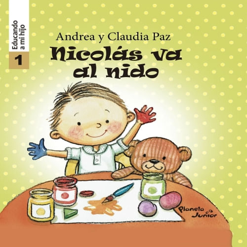 NICOLÁS VA AL NIDO - EDUCANDO A MI HIJO 1