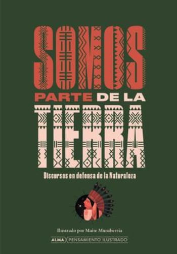 NOSOTROS SOMOS PARTE DE LA TIERRA (PENSAMIENTO ILUSTRADO)