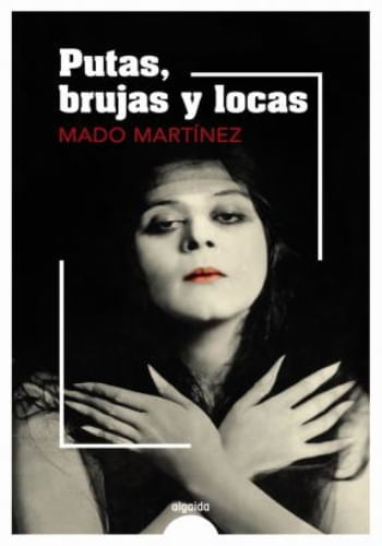 PUTAS, BRUJAS Y LOCAS