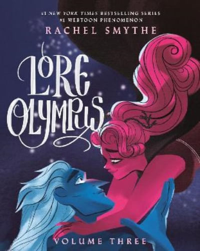 LORE OLYMPUS: VOLUME THREE