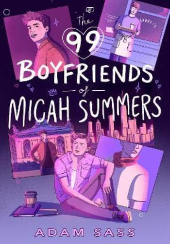 THE 99 BOYFRIENDS OF MICAH SUMMER