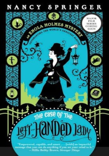 ENOLA HOLMES: THE CASE OF THE LEFTHANDED LADY
