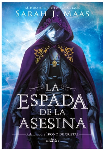 LA ESPADA DE LA ASESINA - RELATOS DE TRONO DE CRISTAL