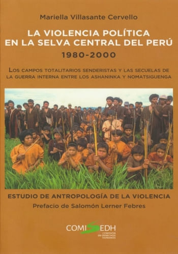 LA VIOLENCIA POLÍTICA EN LA SELVA CENTRAL DEL PERÚ 1980 -2000