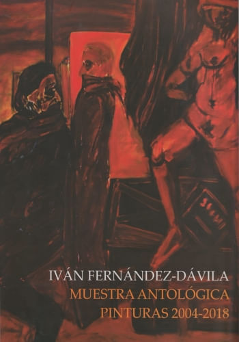 MUESTRA ANTOLÓGICA PINTURA 2004 - 2018