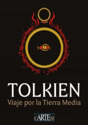 TOLKIEN VIAJE POR LA TIERRA MEDIA