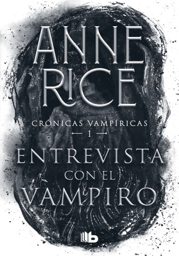 ENTREVISTA CON EL VAMPIRO (CRÓNICAS VAMPÍRICAS I)