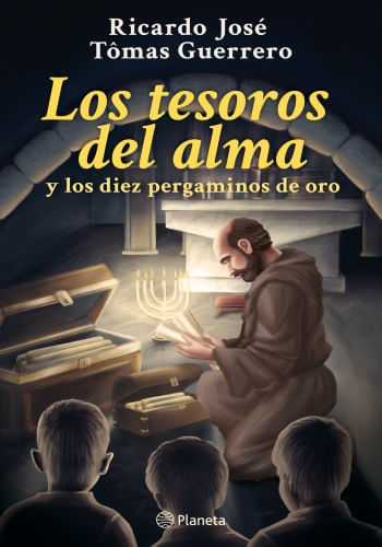 LOS TESOROS DEL ALMA Y LOS DIEZ PERGAMINOS DE ORO