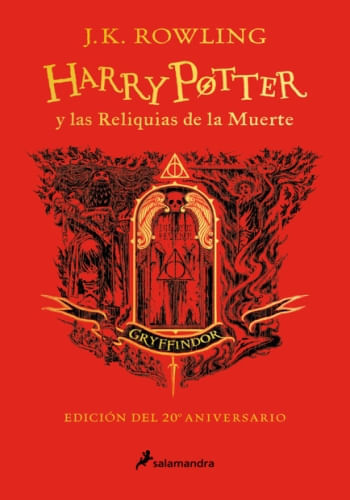 HARRY POTTER Y LAS RELIQUIAS DE LA MUERTE (ED. GRYFFINDOR)