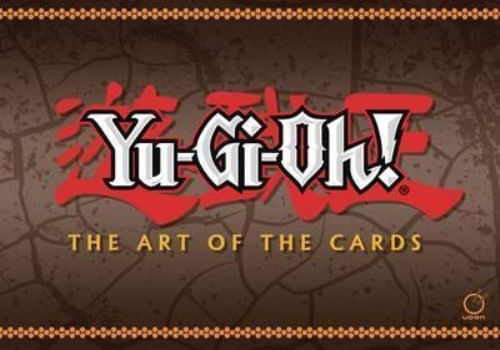 YU-GI-OH! THE ART OF THE CARDS