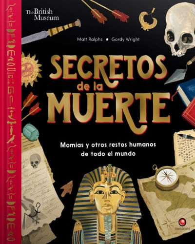 SECRETOS DE LA MUERTE - MOMIAS Y OTROS RESTOS HUMANOS DE TODO EL MUNDO