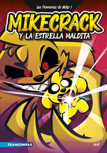 LAS PERRERÍAS DE MIKE 1 - MIKECRACK Y LA ESTRELLA MALDITA