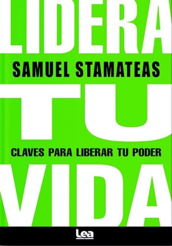 LIDERA TU VIDA - CLAVES PARA LIBERAR TU PODER