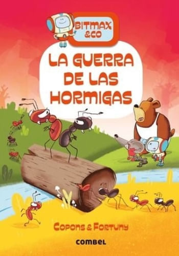 BITMAX & CO. 08 - LA GUERRA DE LAS HORMIGAS