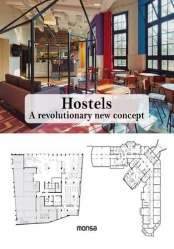 HOSTELS. A REVOLUTIONARY NEW CONCEPT