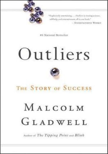 OUTLIERS: THE STORY OF SUCCESS
