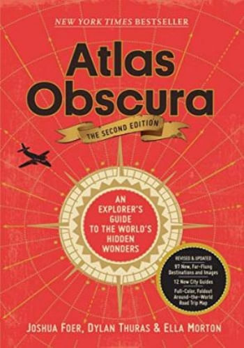 ATLAS OBSCURA - THE SECOND EDITION