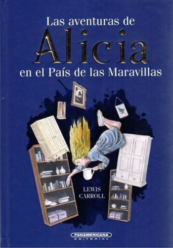 LAS AVENTURAS DE ALICIA EN EL PAÍS DE LAS MARAVILLAS