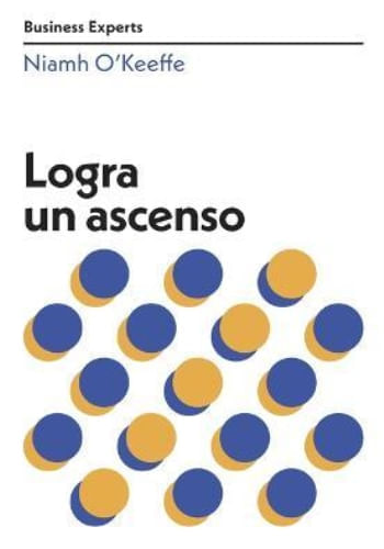 LOGRA UN ASCENSO. SERIE BUSINESS EXPERTS