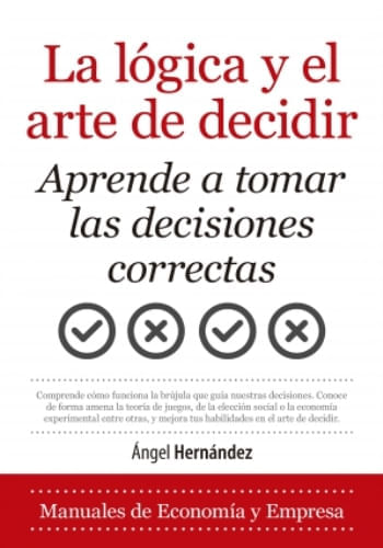 LA LÓGICA Y EL ARTE DE DECIDIR