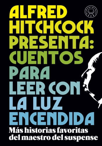 ALFRED HITCHCOK PRESENTA CUENTOS PARA LEER CON LA LUZ ENCENDIDA