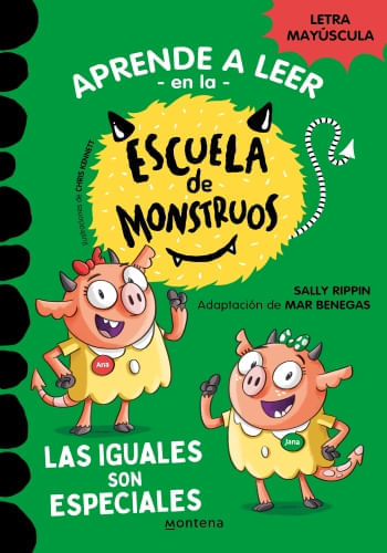 APRENDE A LEER EN LA ESCUELA DE MONSTRUOS 3 - LAS IGUALES SON ESPECIALES