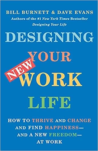 DESIGNING YOUR NEW WORK LIFE