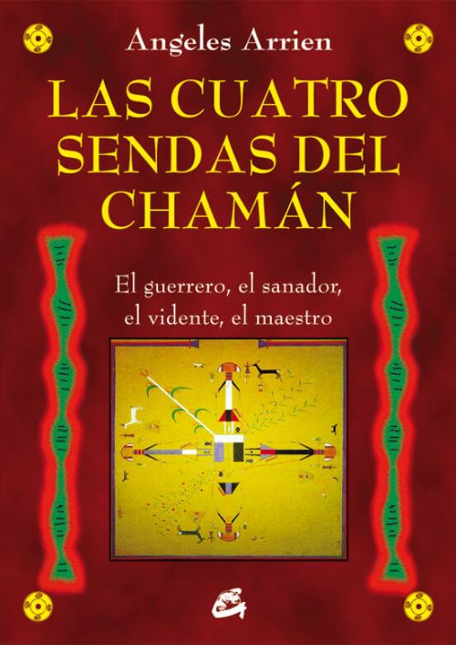 LAS CUATRO SENDAS DEL CHAMAN
