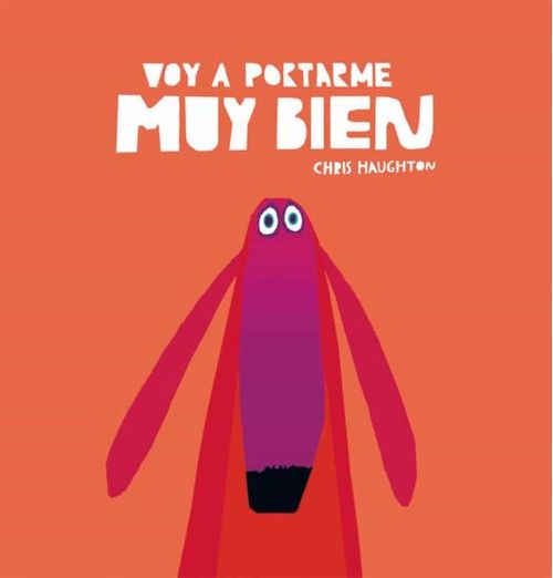 VOY A PORTARME MUY BIEN