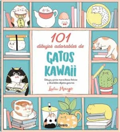 101 DIBUJOS ADORABLES DE GATOS KAWAII NO CONO SUR